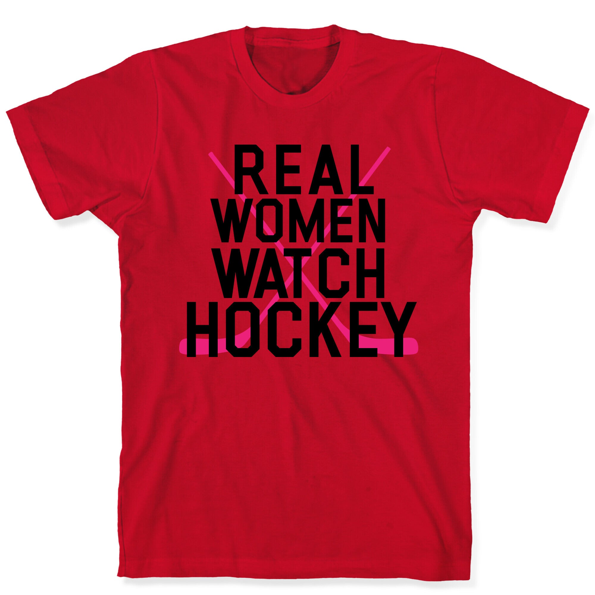 Real Women Watch Hockey T-Shirt